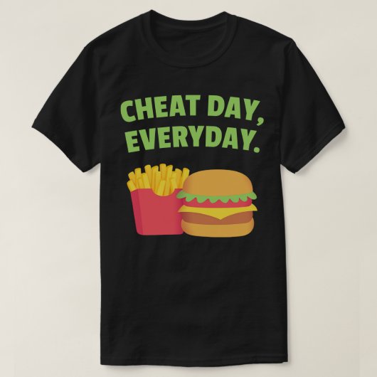 フライスとハンバーガーのチート日を毎日 Tシャツ (デザイン正面)