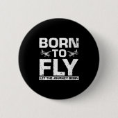 フライトで燃料を供給された女性の旅を開始する 缶バッジ (正面)