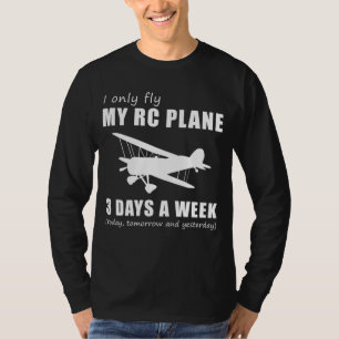 フライトと笑いを取る – 私は私のRC飛行機を飛ぶ Tシャツ