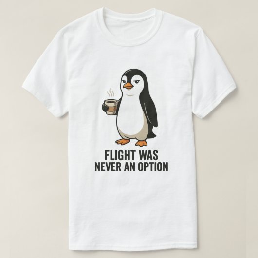 フライトは選択肢にない おもしろペンギンデザイン Tシャツ (デザイン正面)