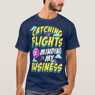 フライトをキャッチし、私のビジネスのホドフィーをミンディング Tシャツ
