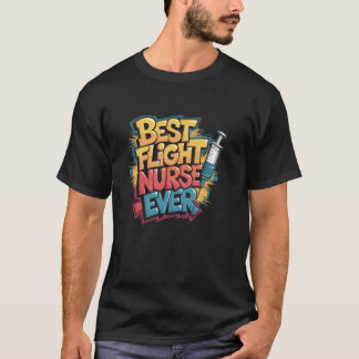 フライトナースチーム 最強のフライトナースだ フライト Tシャツ