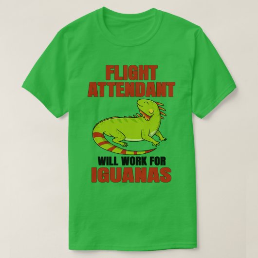 フライト付き添い人がイグアナに向けて機能 Tシャツ (デザイン正面)
