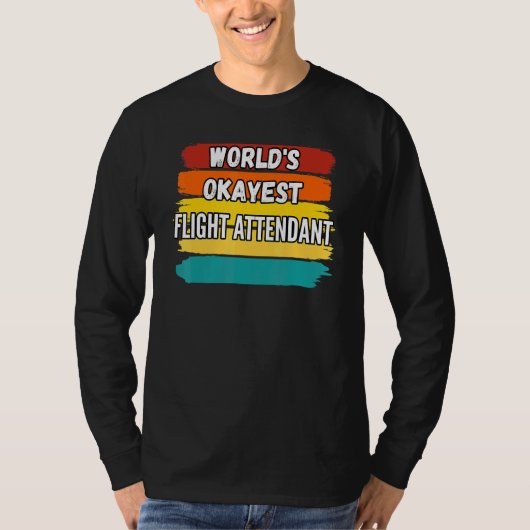 フライト付き添い人ワールドオケイエストフライト付き添い人 Tシャツ (正面)