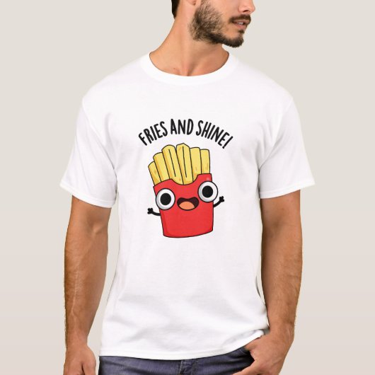 フライドポテトと輝き 面白い食べ物のダジャレ Tシャツ (正面)