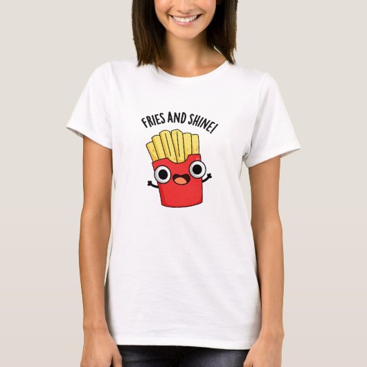 フライドポテトと輝き 面白い食べ物のダジャレ Tシャツ (正面)