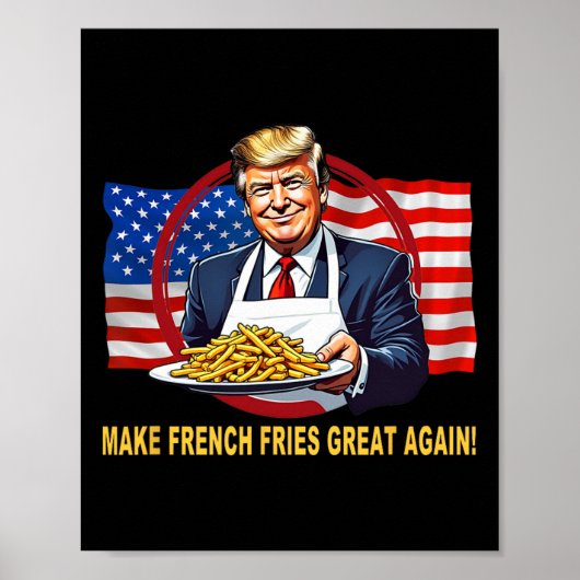 フライドポテトもアメリカを再び偉大に  ポスター (正面)