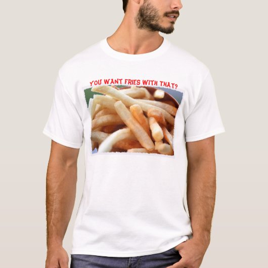 フライドポテト食べる？T-シャツ Tシャツ (正面)