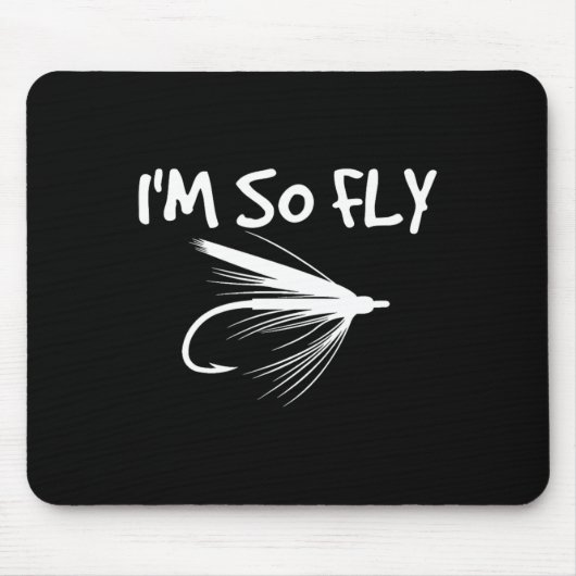 フライフィッシング ジョーク 釣り人 ギフト - I'm So Fly! マウスパッド (正面)
