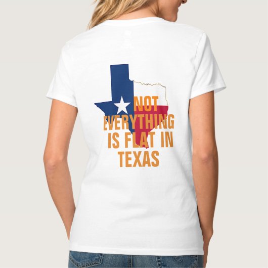 フラットインテキサス州の女性はユーモアを曲線おもしろい Tシャツ (裏面)