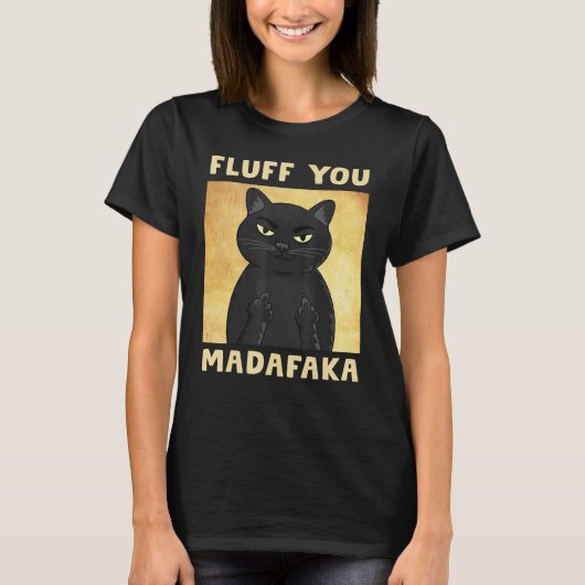 フラフユーマダファカおもしろい猫 Tシャツ (正面)