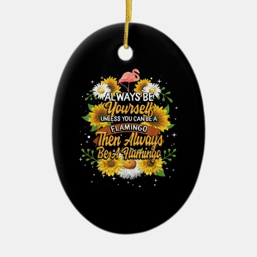 フラミンゴになれないなら自分でいてくれ セラミックオーナメント (正面)