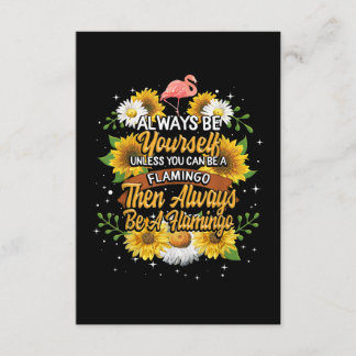 フラミンゴになれない限り、いつも自分でいなさい エンクロージャーカード