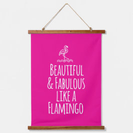 フラミンゴのように美しく素晴らしい 吊り下げ型タペストリー