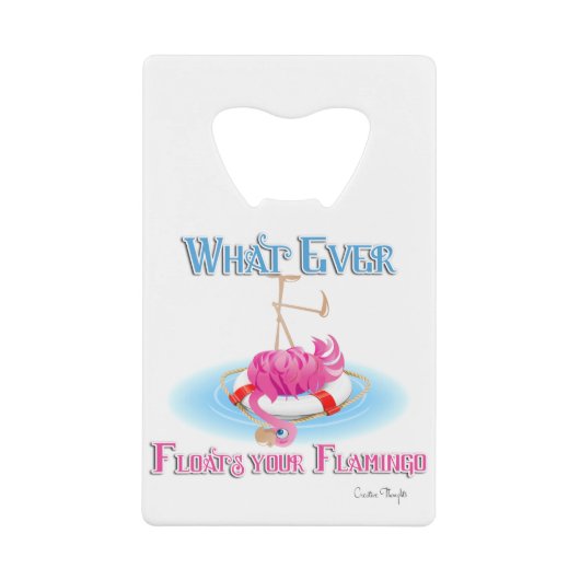 フラミンゴを浮かべるものは クレジットカード栓抜き (正面)