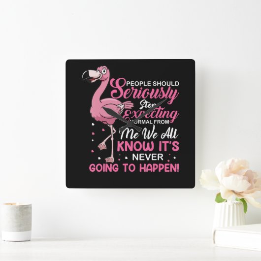 フラミンゴス|人々は通常をストップ期待する スクエア壁時計 (ホーム)