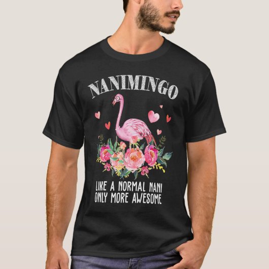 フラミンゴナニミンゴは普通のナニおばあちゃんのように Tシャツ (正面)