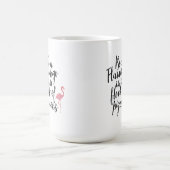 フラミンゴ-感動的なマグ--があって下さい コーヒーマグカップ (中央)