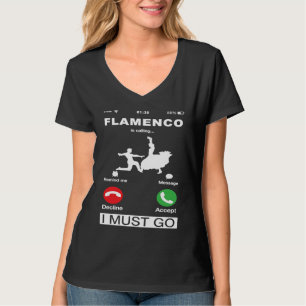 フラメンコが呼んでいるよ、行かなきゃ おもしろいスマホのスクリーン Tシャツ