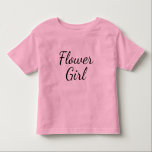 フラワーガールスクリプトタイポグラフィオンピンク トドラーTシャツ<br><div class="desc">ピンクの花の女の子のスクリプト。または別のシャツの色を選択。花の女の子にかわいいプレゼント！</div>