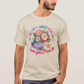 フラワーモムママ母の日 Tシャツ (正面)