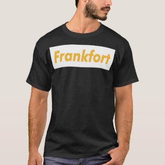フランクフォートミートブラウンTシャツ1 Tシャツ