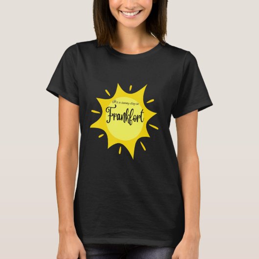 フランクフルトの晴れた日だ。 Tシャツ (正面)