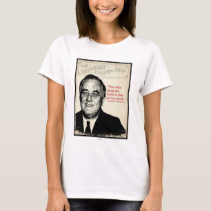 フランクリン・ルーズベルトの引用文 Tシャツ