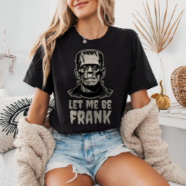 フランケンシュタインのダジャレTシャツでハロウィンをもっと楽しく! Tシャツ