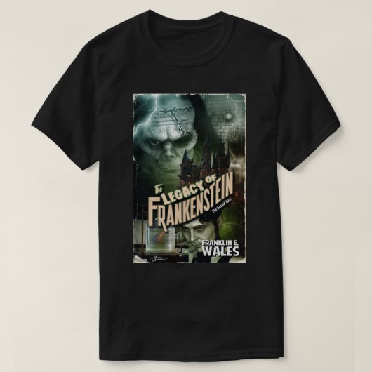 フランケンシュタインTシャツの遺産 Tシャツ (デザイン正面)