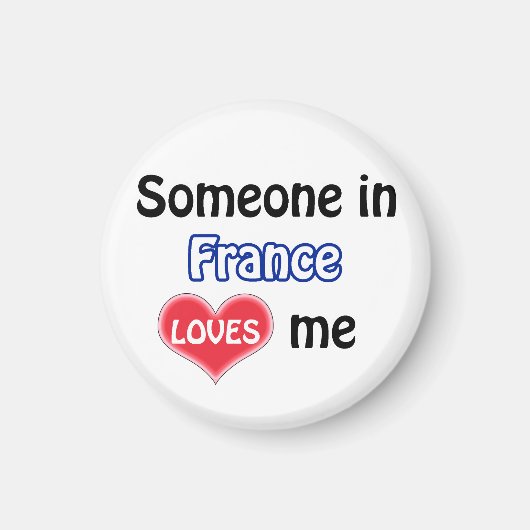 フランスにいる誰かが私を愛している マグネット (正面)