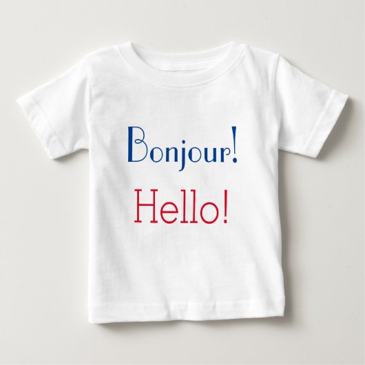 フランスのな及び英国のベビー: "Bonjour!" そして"こんにちは! " ベビーTシャツ (正面)