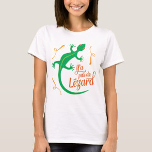 フランスのな表現: Y'aの先de Lezardのそれはクールです Tシャツ