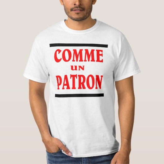 フランスののボスのように。 COMME国連パトロン Tシャツ (正面)