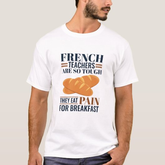 フランスの先生は苦し食べい Tシャツ (正面)