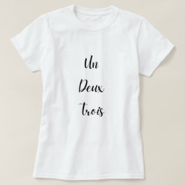 フランスの先生ブおもしろいラック文字ウンドゥトロワ Tシャツ