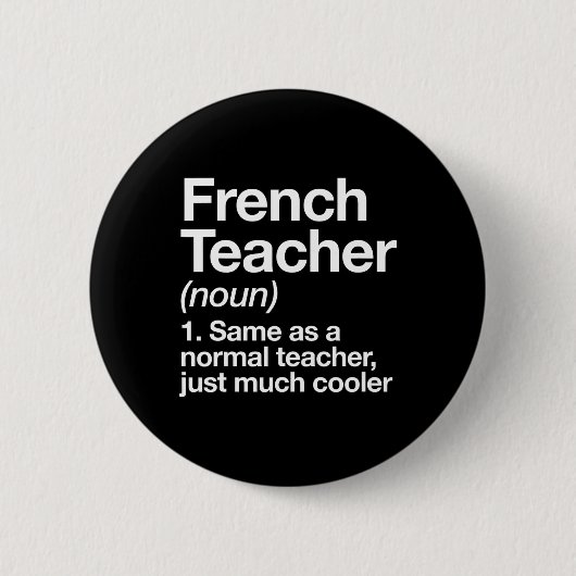 フランスの先生定義おもしろい新学期最初 缶バッジ (正面)