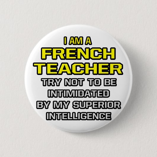 フランスの先生...Superior Intelligence 缶バッジ (正面)