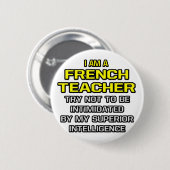 フランスの先生...Superior Intelligence 缶バッジ (正面&裏面)