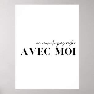 フランスの引用文。"新しいveux-tuパスレスターavec moi" ポスター
