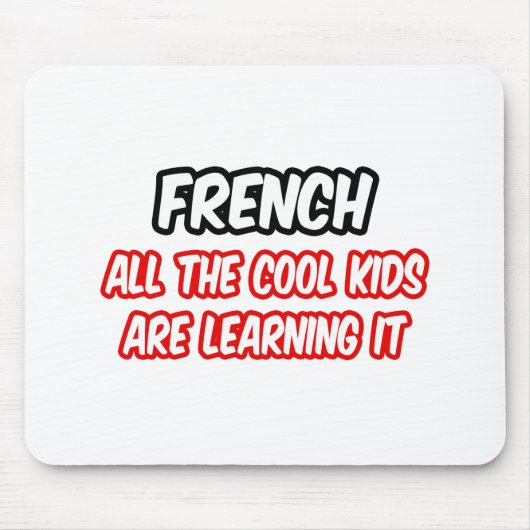 フランスの...子供クールは全て学だ マウスパッド (正面)