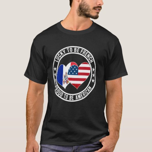 フランス人でラッキー アメリカ人で誇り フランスクール Tシャツ (正面)