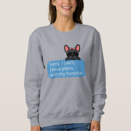 フランス人と予定が立てなくてごめんなさい スウェットシャツ
