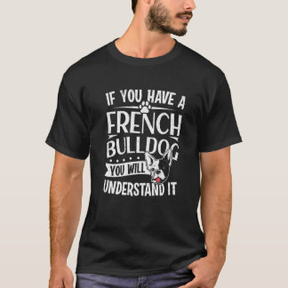 フランス人のもしオーナーはブルドフランスのッグ Tシャツ