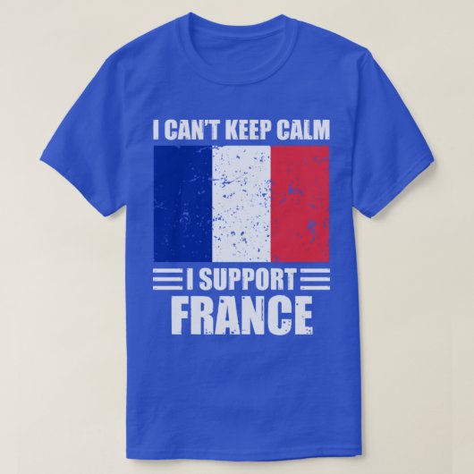 フランス保のサッカー界Cを支えてる気持ちは落ち着かない Tシャツ (デザイン正面)
