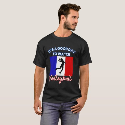 フランス国旗のバレーボールVoを見るのはいい日だ Tシャツ (正面フル)