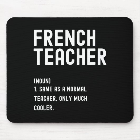 フランス語教師の定義Tシャツ 学校の初日 マウスパッド (正面)