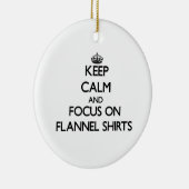 フランネルのワイシャツの平静そして焦点を保って下さい セラミックオーナメント (右)