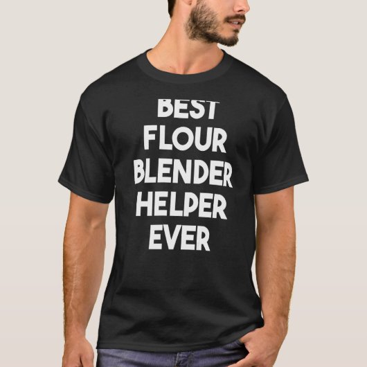フラー最高のルブレンダーヘルパーエバー Tシャツ (正面)