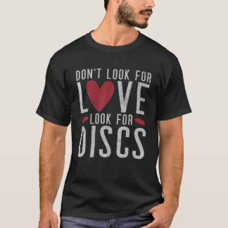 フリスビーゴルフ愛を探さないディスクを探す Tシャツ